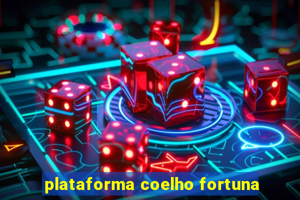 plataforma coelho fortuna