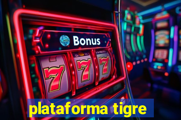 plataforma tigre