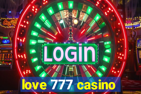 love 777 casino