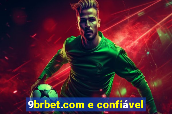 9brbet.com e confiável