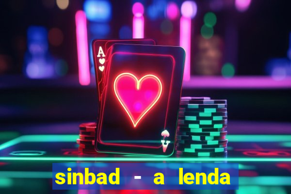 sinbad - a lenda dos sete mares online dublado