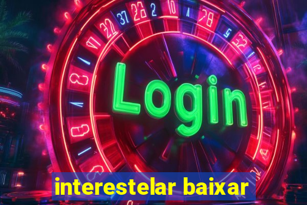 interestelar baixar