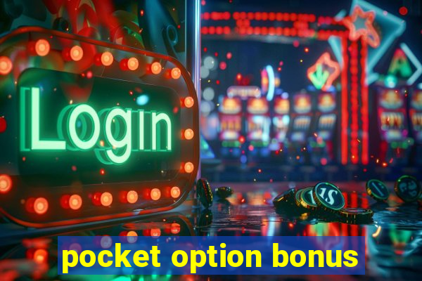 pocket option bonus