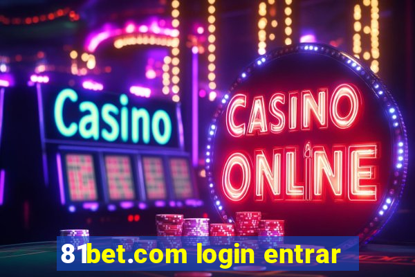 81bet.com login entrar