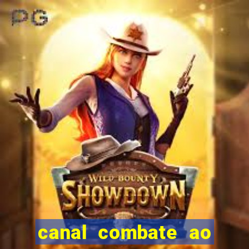 canal combate ao vivo multi canais