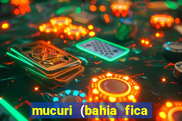 mucuri (bahia fica perto de onde)