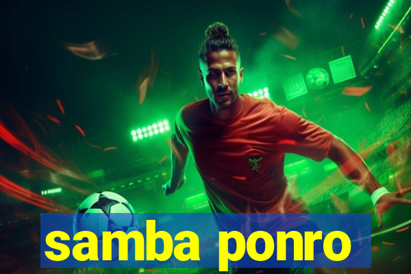 samba ponro