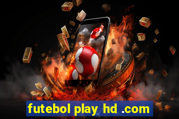 futebol play hd .com