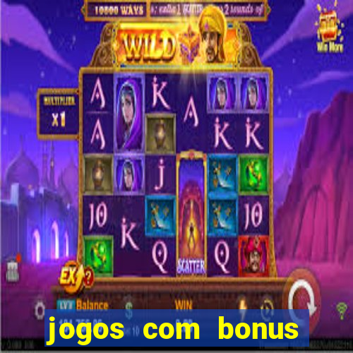 jogos com bonus sem deposito