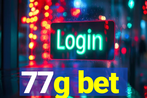 77g bet