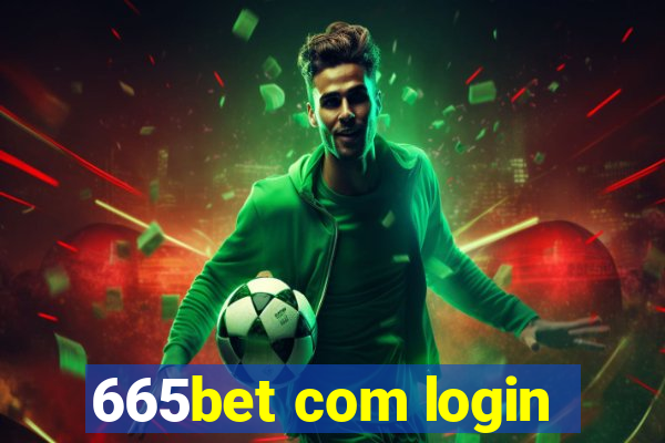 665bet com login