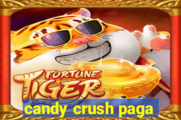 candy crush paga