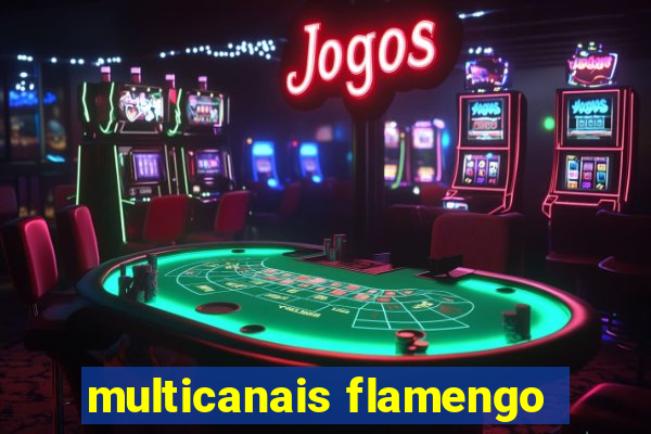 multicanais flamengo