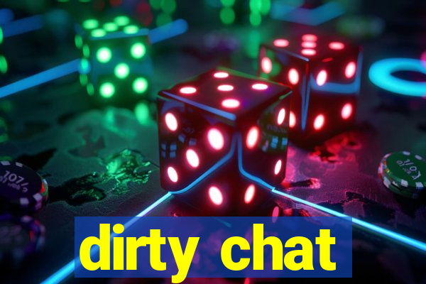 dirty chat