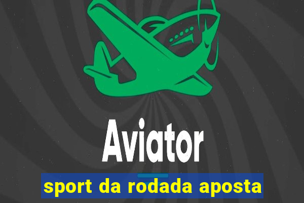 sport da rodada aposta