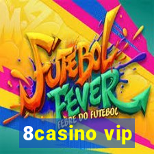 8casino vip