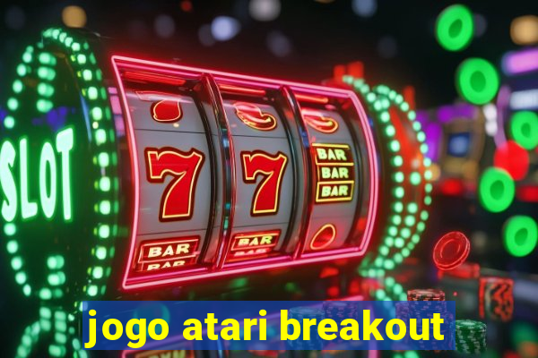 jogo atari breakout