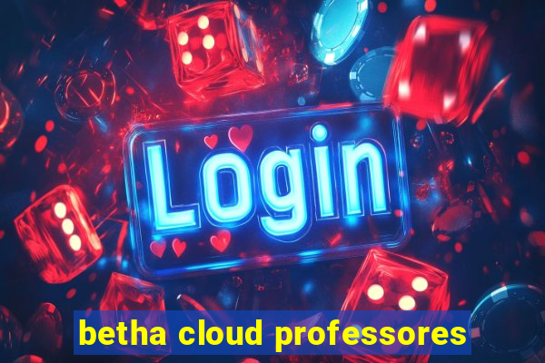 betha cloud professores