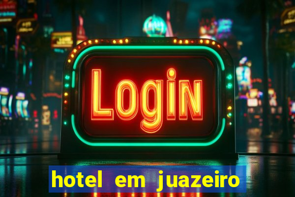 hotel em juazeiro da bahia