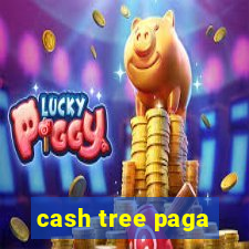 cash tree paga