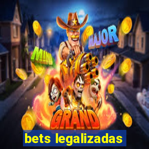 bets legalizadas