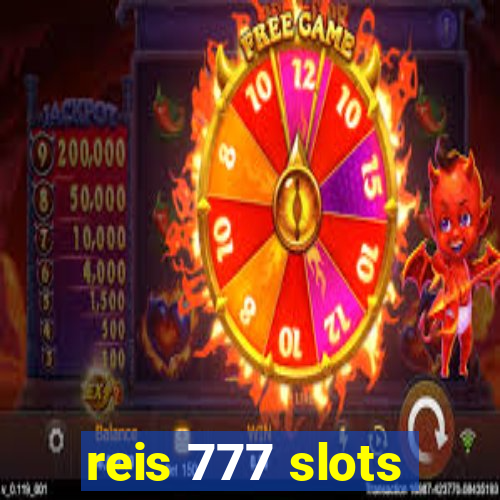 reis 777 slots