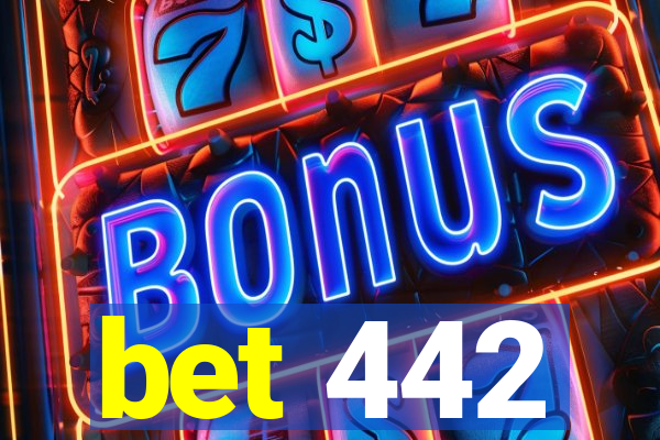 bet 442