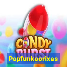 Popfunkoorixas