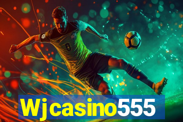 Wjcasino555