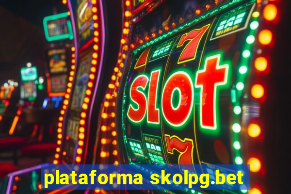 plataforma skolpg.bet