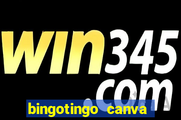 bingotingo canva pro gratis