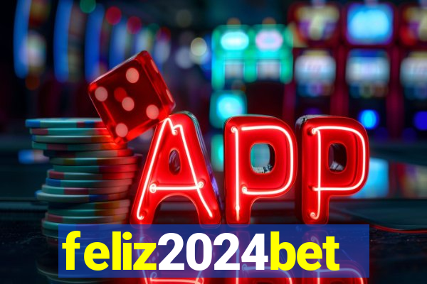 feliz2024bet