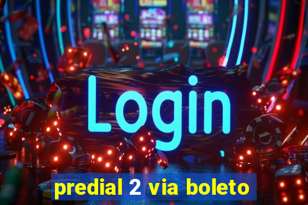 predial 2 via boleto