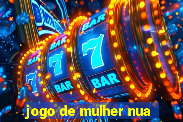 jogo de mulher nua