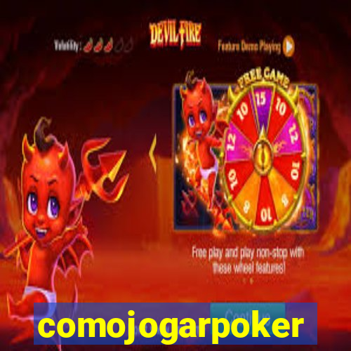 comojogarpoker