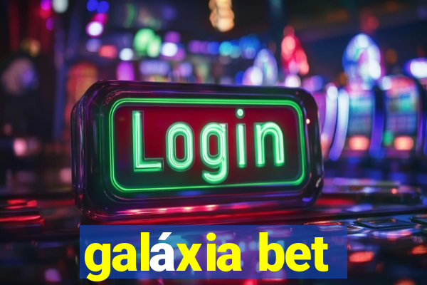 galáxia bet