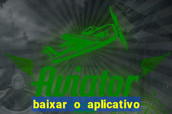 baixar o aplicativo truco vamos