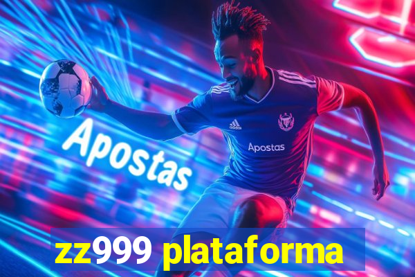 zz999 plataforma