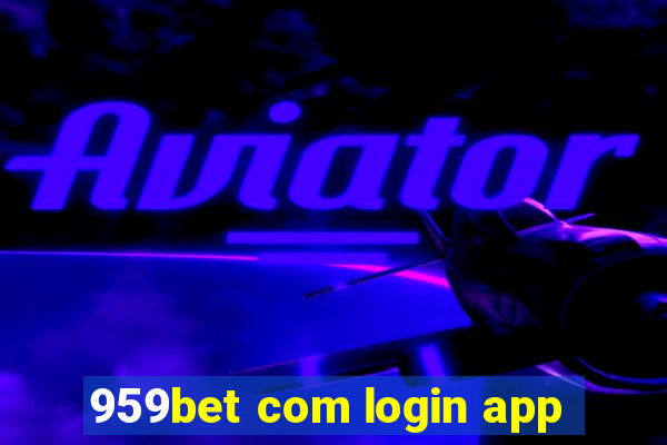 959bet com login app