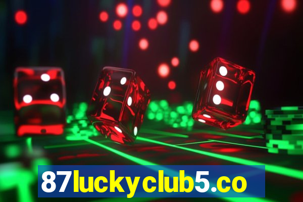 87luckyclub5.com