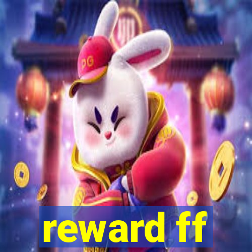 reward ff