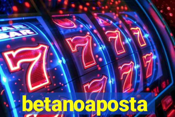 betanoaposta