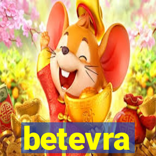 betevra