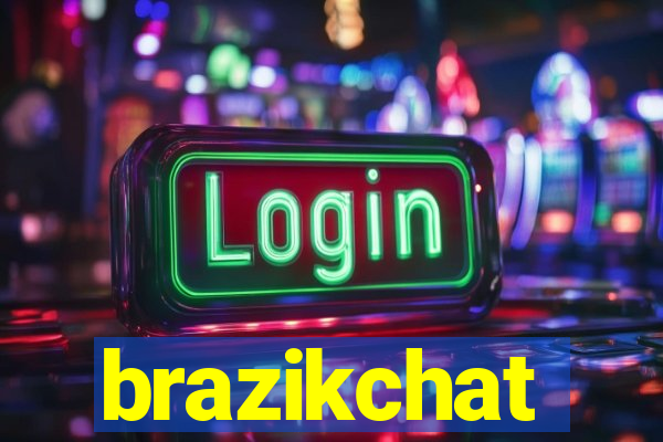 brazikchat