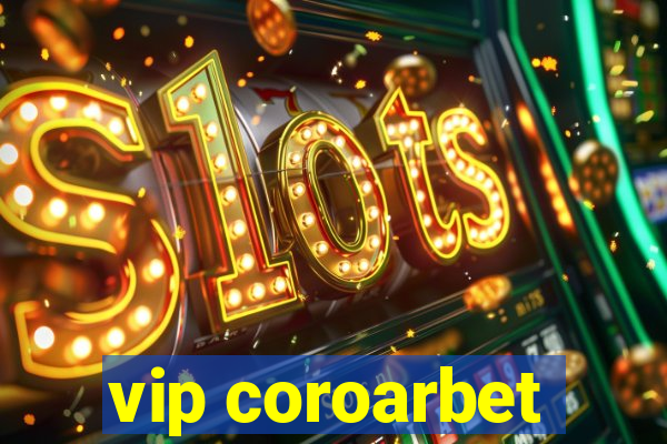 vip coroarbet