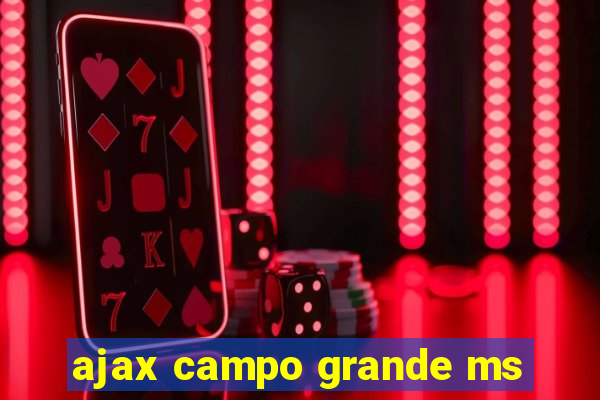 ajax campo grande ms