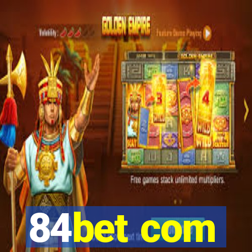 84bet com