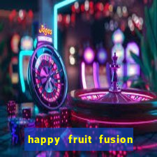 happy fruit fusion paga mesmo