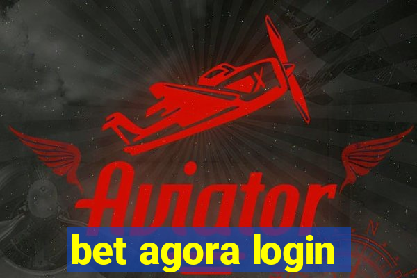 bet agora login