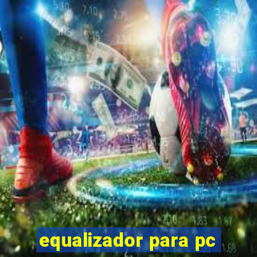 equalizador para pc